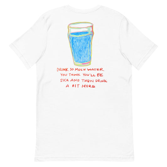 Drink So Much Water T-Shirt